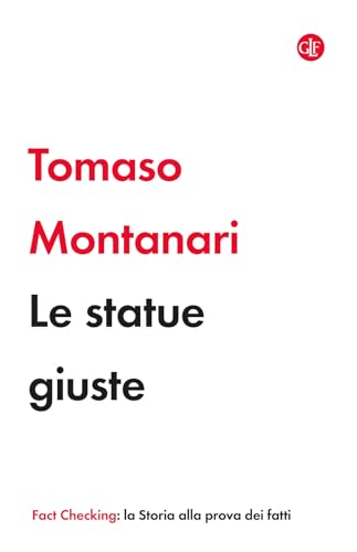 Le statue giuste (I Robinson. Fact Checking) von Laterza