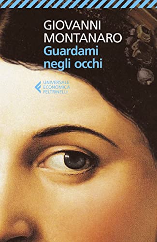 Guardami negli occhi (Universale economica)