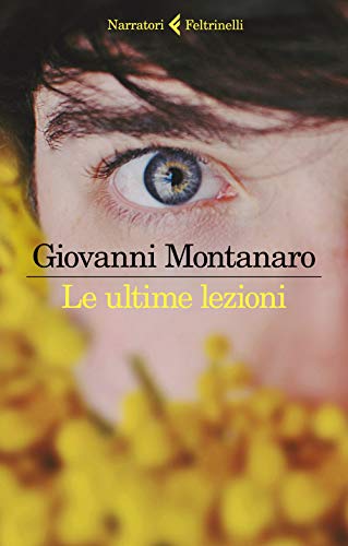 Le ultime lezioni (I narratori) von Feltrinelli