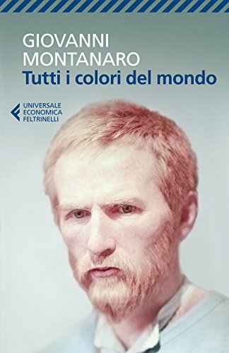 Tutti i colori del mondo (Universale economica, Band 8522) von Feltrinelli Editore s.r.l