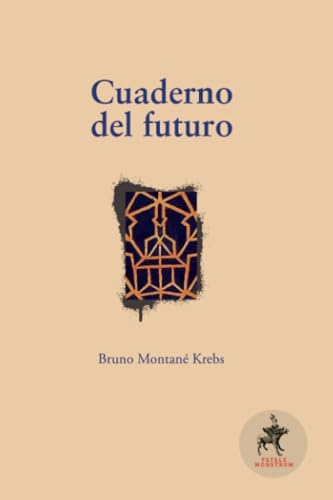 Cuaderno del futuro von Los Perros Románticos