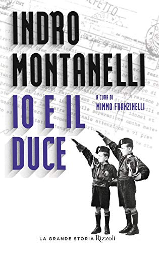 Io e il duce (La grande storia) von Rizzoli