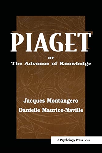 Piaget Or the Advance of Knowledge: An Overview and Glossary von Psychology Press