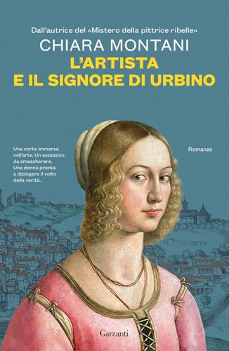L'artista e il signore di Urbino (Narratori moderni) von Garzanti