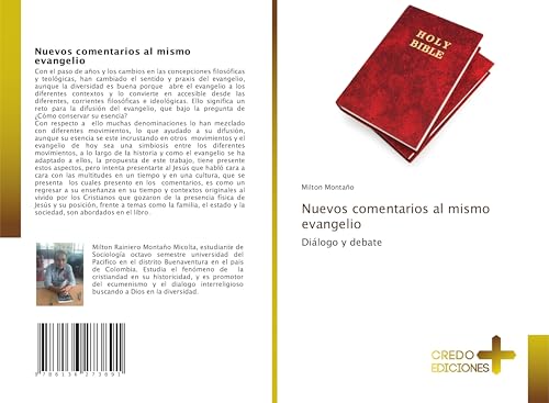 Nuevos comentarios al mismo evangelio: Diálogo y debate