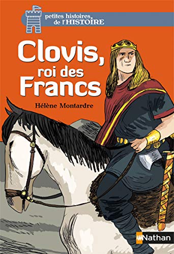 Clovis, Roi des Francs Clovis, Roi des Francs