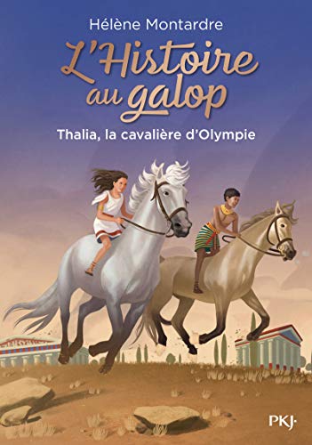 L'Histoire au galop - tome 1 Thalia, la cavalière d'Olympie (1)