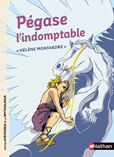 Pegase l'indomptable Pegase l'indomptable