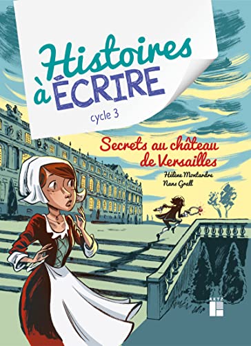 Secrets au château de Versailles cycle 3 + CD-Rom + téléchargement von RETZ