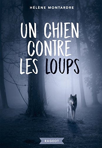 Un chien contre les loups von RAGEOT