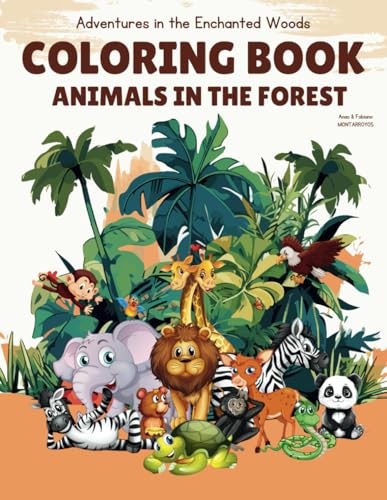 COLORING BOOK - Animals in the Forest: Adventures in the Enchanted Woods von Staten House