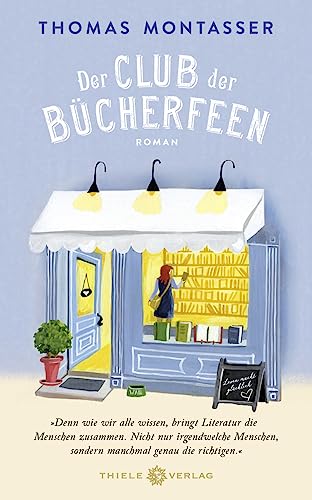 Der Club der Bücherfeen: Roman von Thiele Verlag