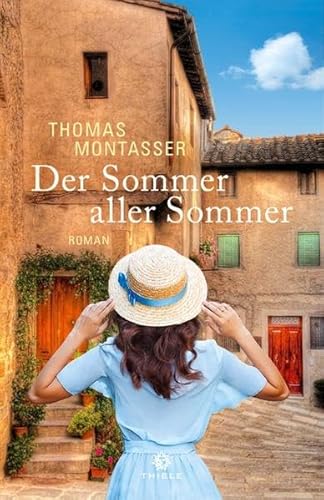 Der Sommer aller Sommer: Roman