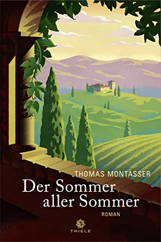 Der Sommer aller Sommer: Roman Der Sommer aller Sommer: Roman von Thiele & Brandstätter Verlag