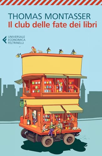 Il club delle fate dei libri (Universale economica) von Feltrinelli