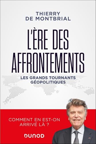 L'ère des affrontements: Les grands tournants géopolitiques von DUNOD