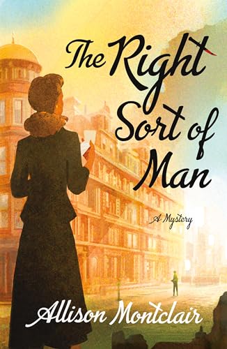 Right Sort of Man: A Sparks & Bainbridge Mystery (Sparks & Bainbridge Mystery, 1, Band 1)