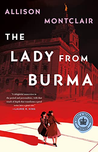 The Lady from Burma: A Sparks & Bainbridge Mystery (Sparks & Bainbridge Mysteries, 5, Band 5) von MacMillan (US)