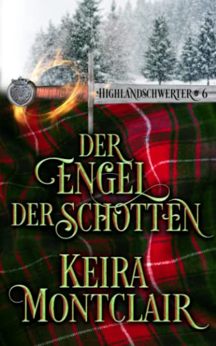 Der Engel der Schotten (Highlandschwerter, Band 6)