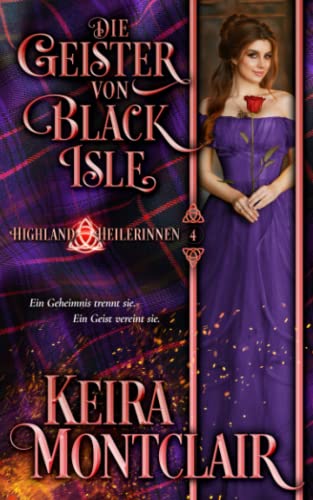 Die Geister von Black Isle (Highland Heilerinnen, Band 4) Die Geister von Black Isle (Highland Heilerinnen, Band 4)