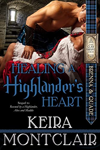 Healing a Highlander's Heart (Clan Grant, Band 2) von CREATESPACE