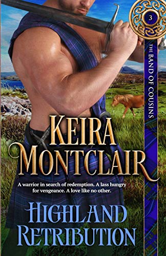 Highland Retribution (The Band of Cousins, Band 3) von Keira Montclair
