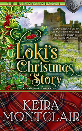 Loki's Christmas Story (The Highland Clan, Band 11) von Keira Montclair