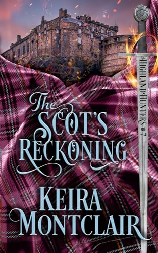 The Scot's Reckoning (Highland Hunters, Band 7)