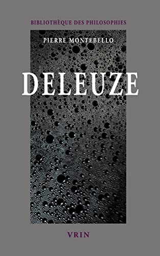 Deleuze: La Passion de la Pensee (Bibliotheque Des Philosophies) von Librarie Philosophique J. Vrin