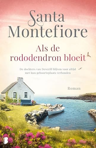 Als de rododendron bloeit: De dochters van Deverill blijven voor altijd met hun geboorteplaats verbonden (De Deverill kronieken, 2)