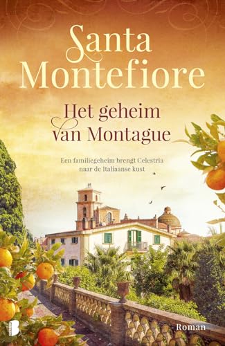 Het geheim van Montague: Een familiegeheim brengt Celestria naar de Italiaanse kust von Boekerij