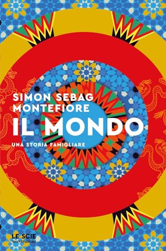 Il mondo. Una storia famigliare (Le scie. Nuova serie stranieri) von Mondadori