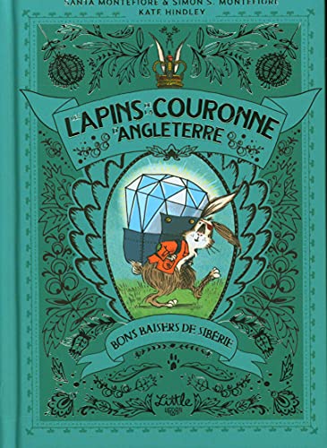 Les Lapins de la couronne d'Angleterre Bons baisers de Sibérie