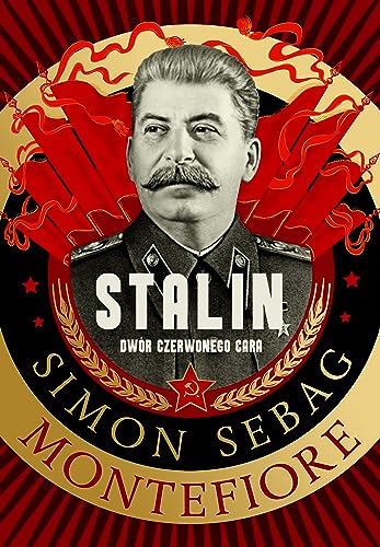 Stalin: Dwór czerwonego cara