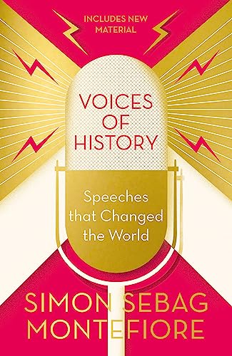 Voices of History: Speeches that Changed the World von Weidenfeld & Nicolson