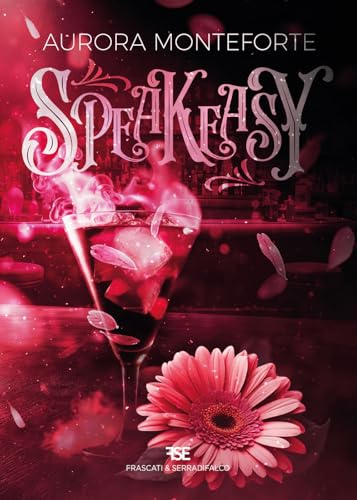 Speakeasy. Nuova ediz. von Frascati & Serradifalco