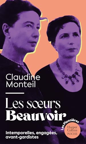 Les Soeurs Beauvoir: Le récit biographique de deux femmes pionnières von HARPERCOLLINS
