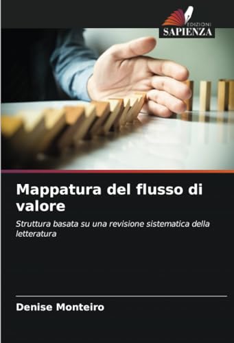 Mappatura del flusso di valore: Struttura basata su una revisione sistematica della letteratura von Edizioni Sapienza