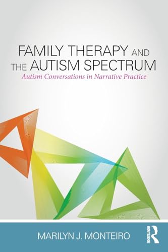 Family Therapy and the Autism Spectrum: Autism Conversations in Narrative Practice