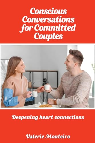 Conscious Conversations for Committed Couples Conscious Conversations for Committed Couples von kinetic digital publishers