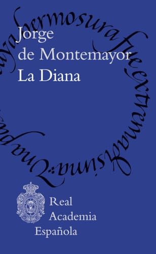 La Diana (Biblioteca clásica RAE) von Espasa