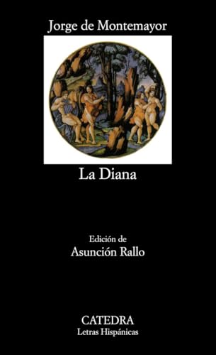 Los siete libros de la Diana (Letras Hispánicas, Band 332) von Ediciones Cátedra