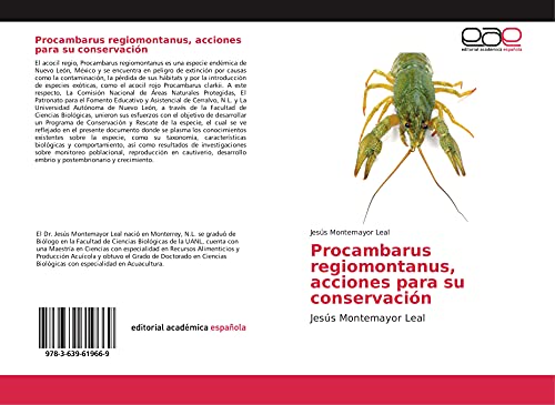 Procambarus regiomontanus, acciones para su conservación Procambarus regiomontanus, acciones para su conservación von Editorial Académica Española