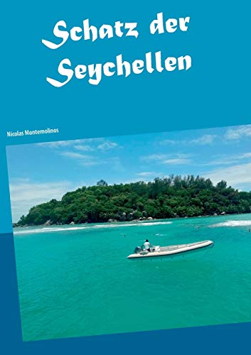 Schatz der Seychellen von Books on Demand