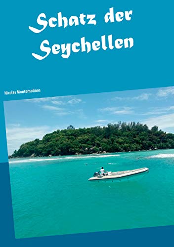 Schatz der Seychellen von Books on Demand