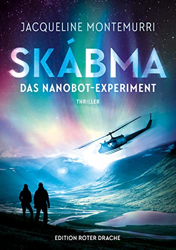 Skábma: Das Nanobot-Experiment von Edition Roter Drache,