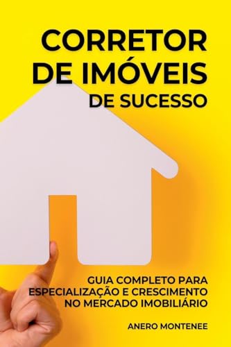 Consultor Para O Corretor De Im veis De Sucesso von Clube de Autores