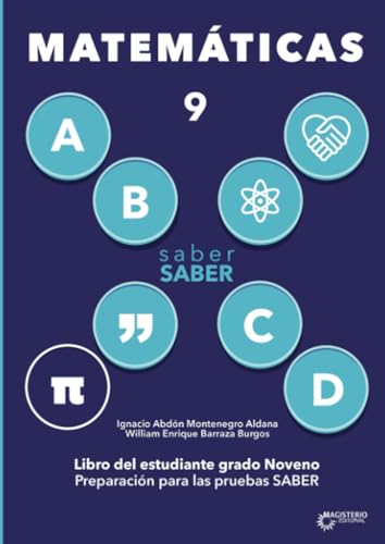 Saber saber Matemática 9. Libro del estudiante grado noveno. Preparación para las Pruebas Saber von Cooperativa Editorial Magisterio