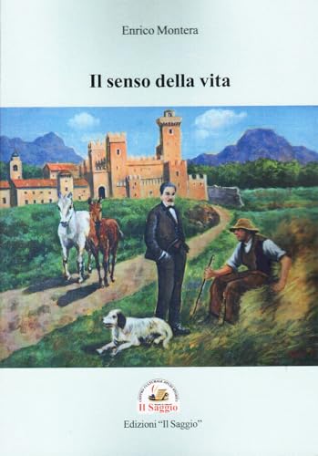 Il senso della vita von Edizioni Il Saggio