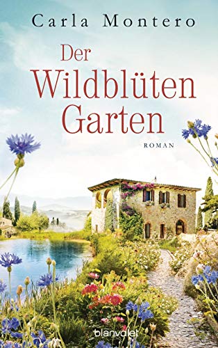 Der Wildblütengarten: Roman